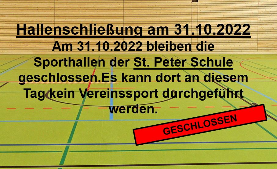 2022 10 24 Hallen geschlossen